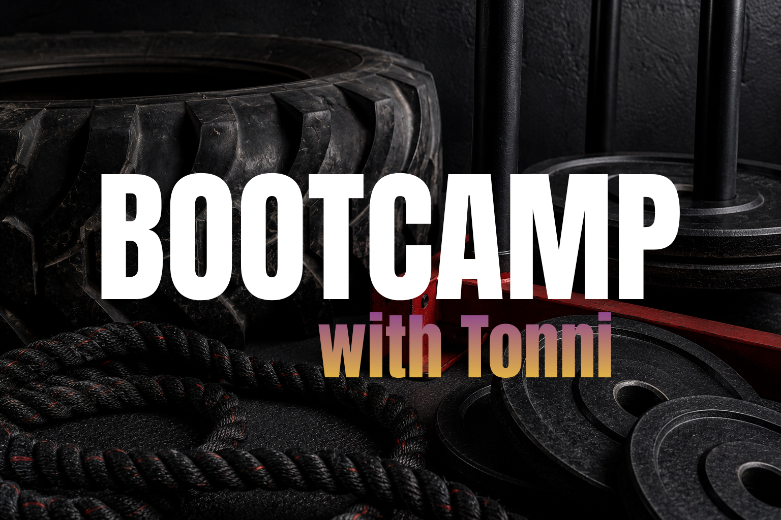 Boot Camp with Tonni